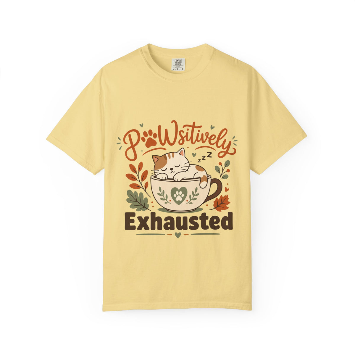 Pawsitively Exhausted - Sleepy Cat Autumn Tee Comfort Colors