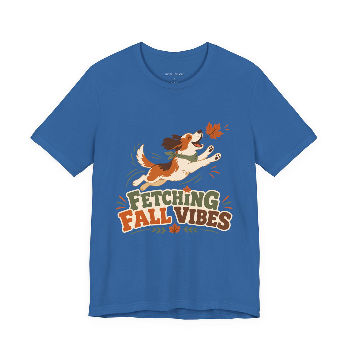 Fetching Fall Vibes - Cute Dog Autumn Tee Bella+Canvas