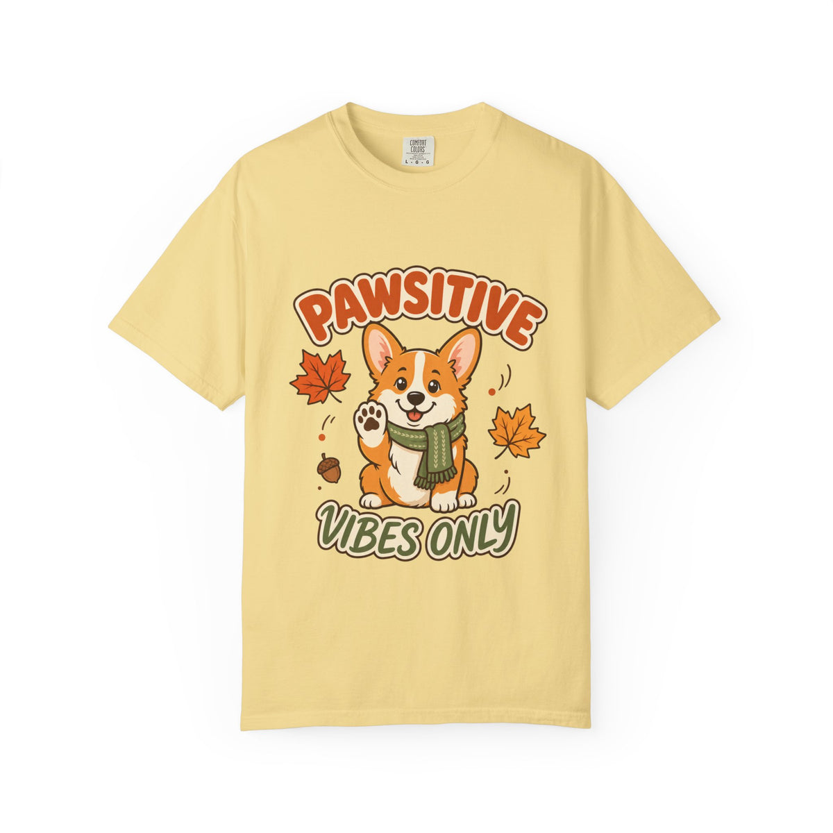 Pawsitive Vibes Only — Cute Corgi Fall Tee Comfort Colors