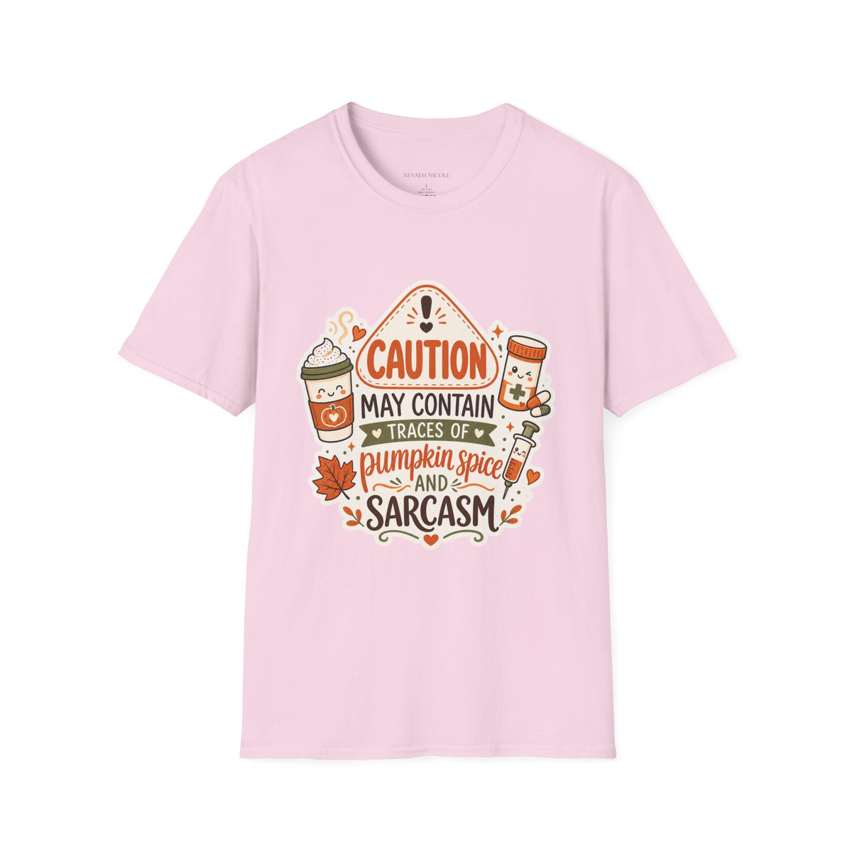 Caution May Contain Traces of Pumpkin Spice and Sarcasm — Autumn Tee Gildan 64000