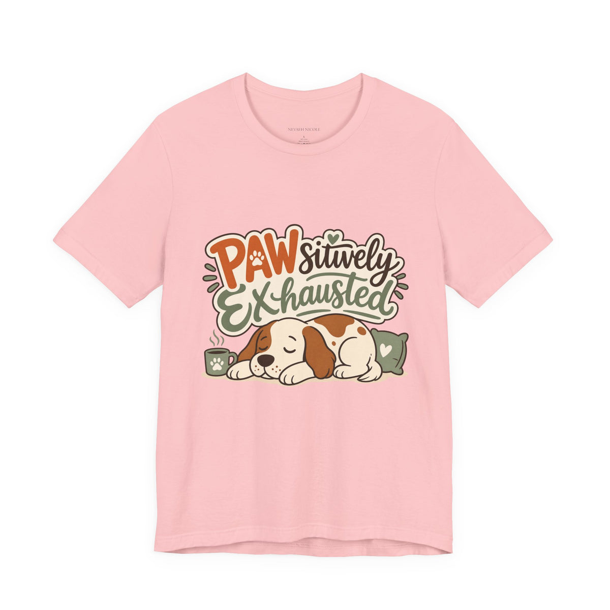 Pawsitively Exhausted - Sleepy Puppy Autumn Tee Bella+Canvas