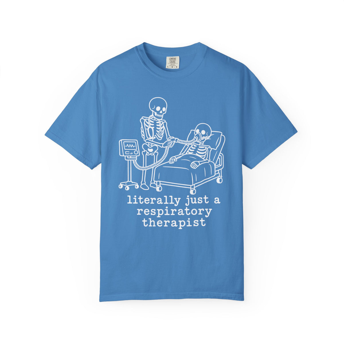 literally just a respiratory therapist - Halloween Skeleton Tee