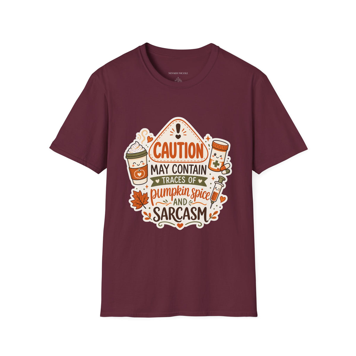 Caution May Contain Traces of Pumpkin Spice and Sarcasm — Autumn Tee Gildan 64000