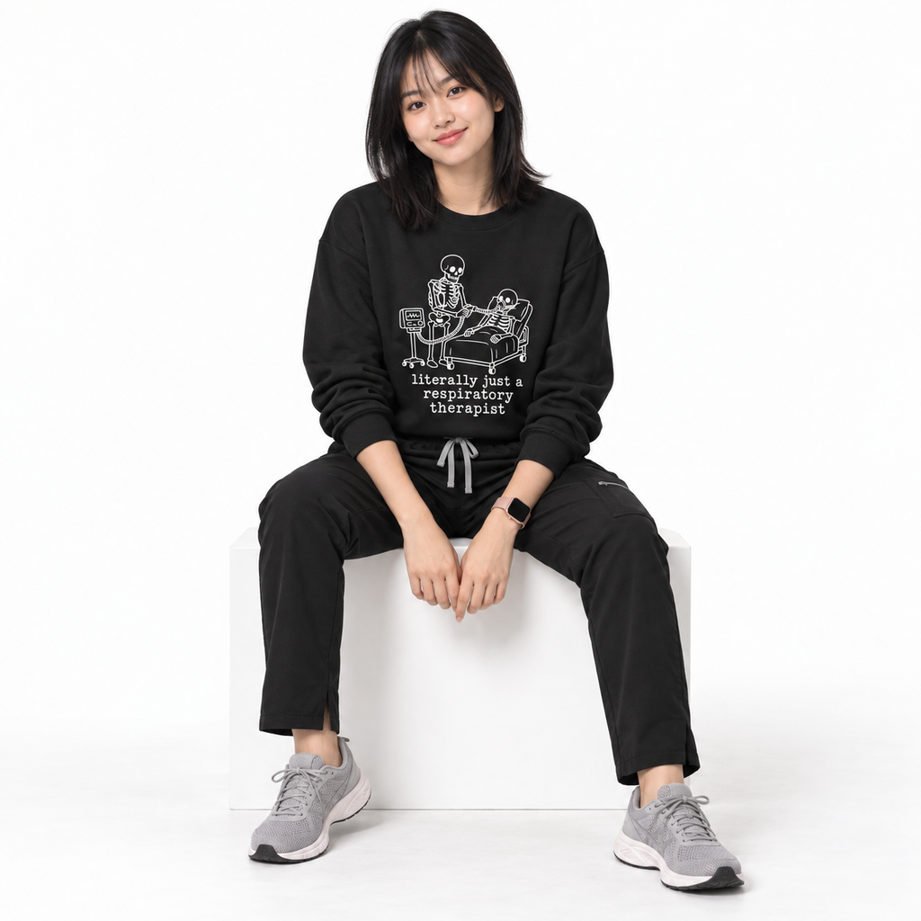 Respiratory Therapist Sweatshirt — “literally just a respiratory therapist” Skeleton Design