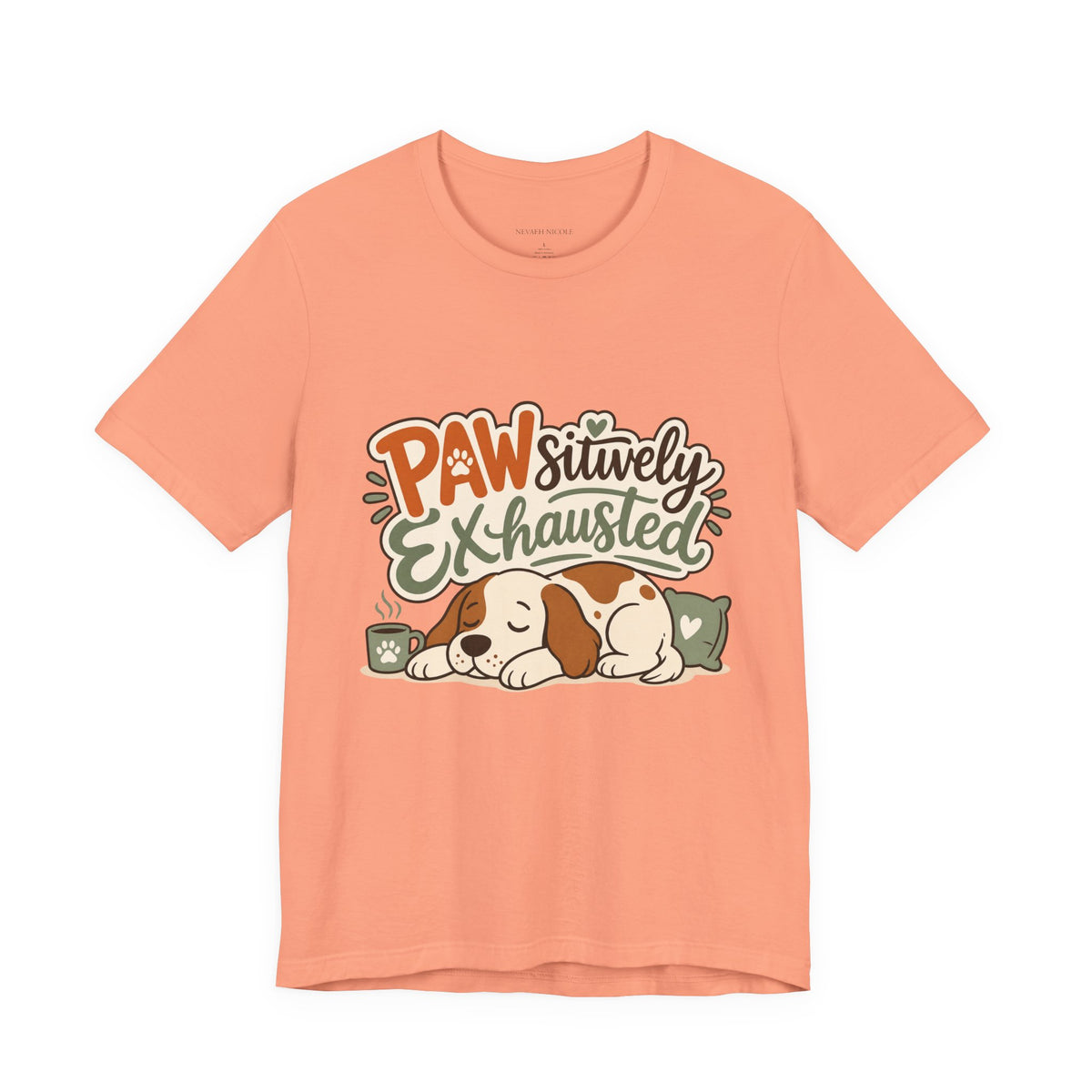 Pawsitively Exhausted - Sleepy Puppy Autumn Tee Bella+Canvas
