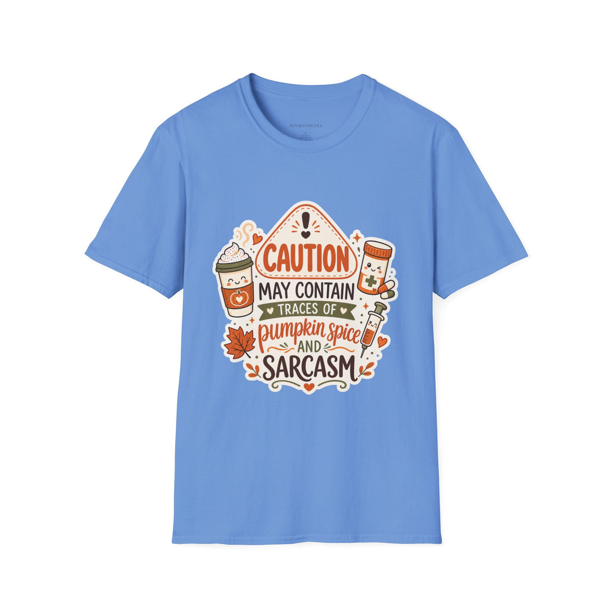 Caution May Contain Traces of Pumpkin Spice and Sarcasm — Autumn Tee Gildan 64000