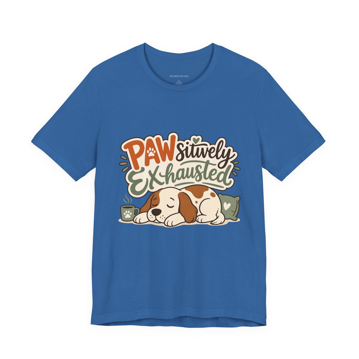 Pawsitively Exhausted - Sleepy Puppy Autumn Tee Bella+Canvas