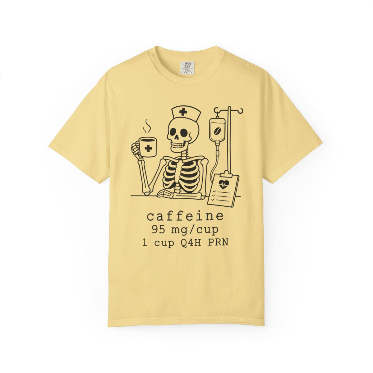 caffeine 95 mg/cup 1 cup Q4H PRN — Halloween Skeleton Coffee Tee