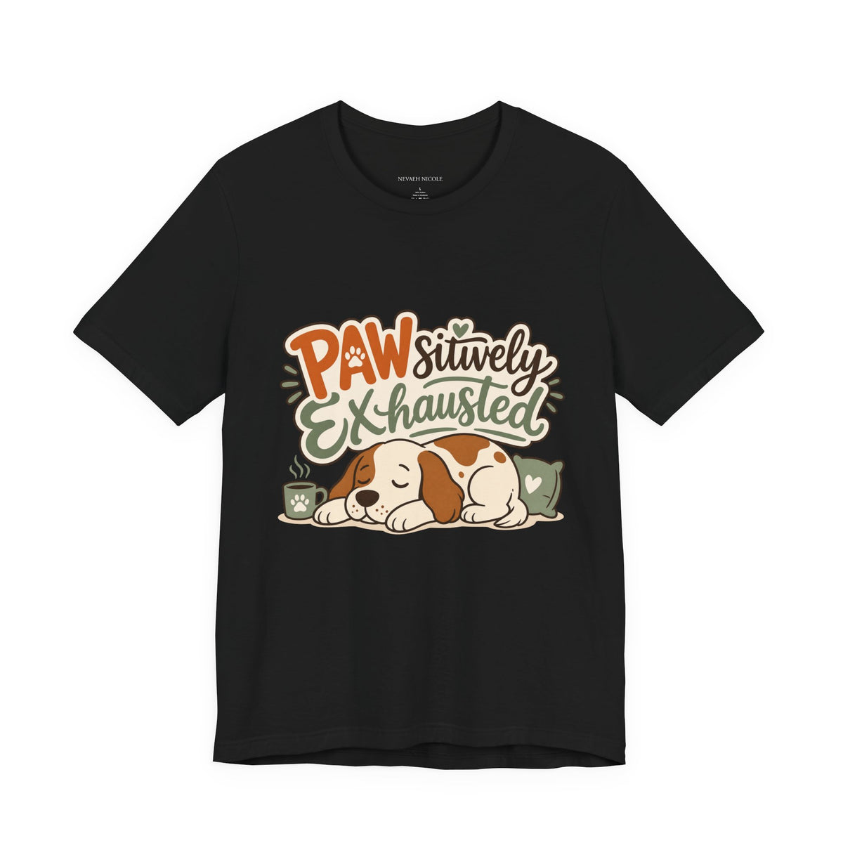 Pawsitively Exhausted - Sleepy Puppy Autumn Tee Bella+Canvas