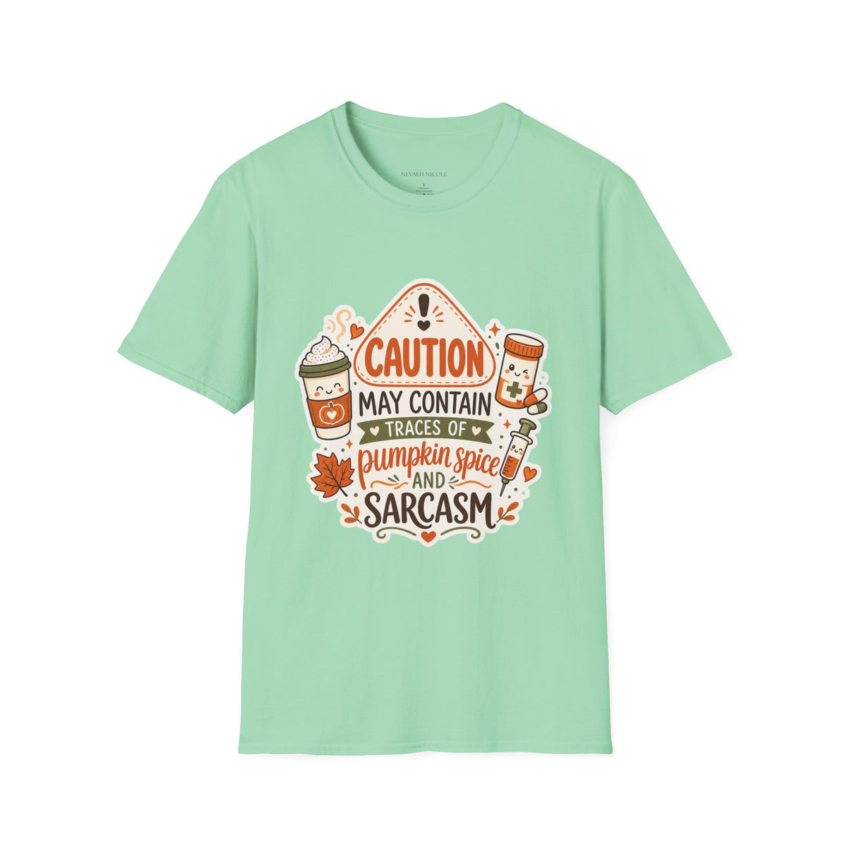 Caution May Contain Traces of Pumpkin Spice and Sarcasm — Autumn Tee Gildan 64000