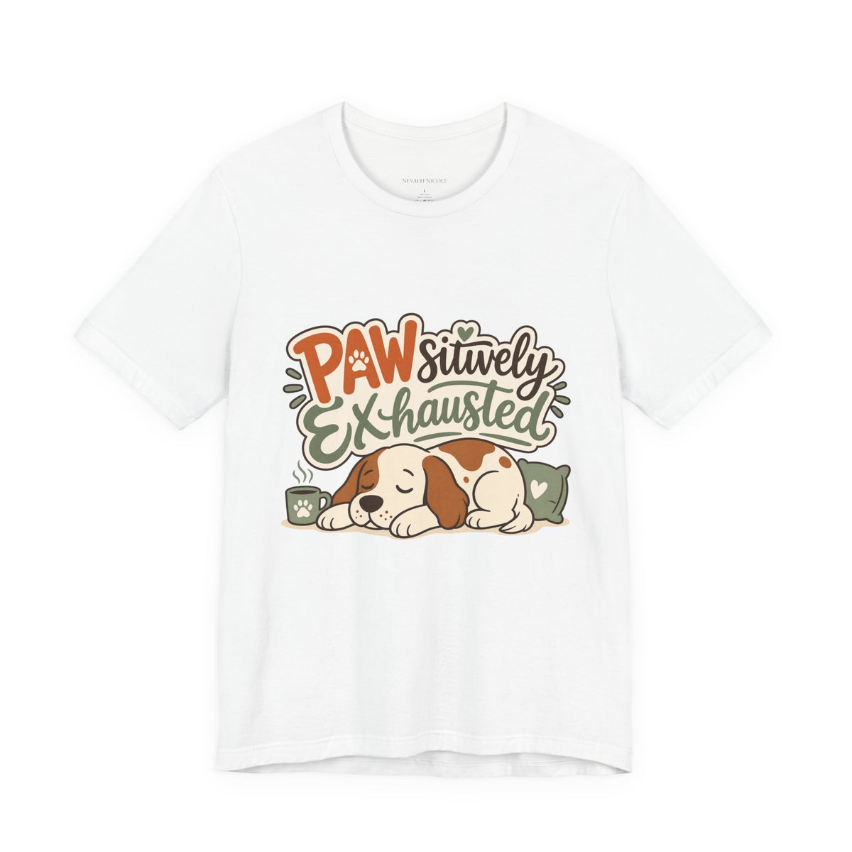 Pawsitively Exhausted - Sleepy Puppy Autumn Tee Bella+Canvas