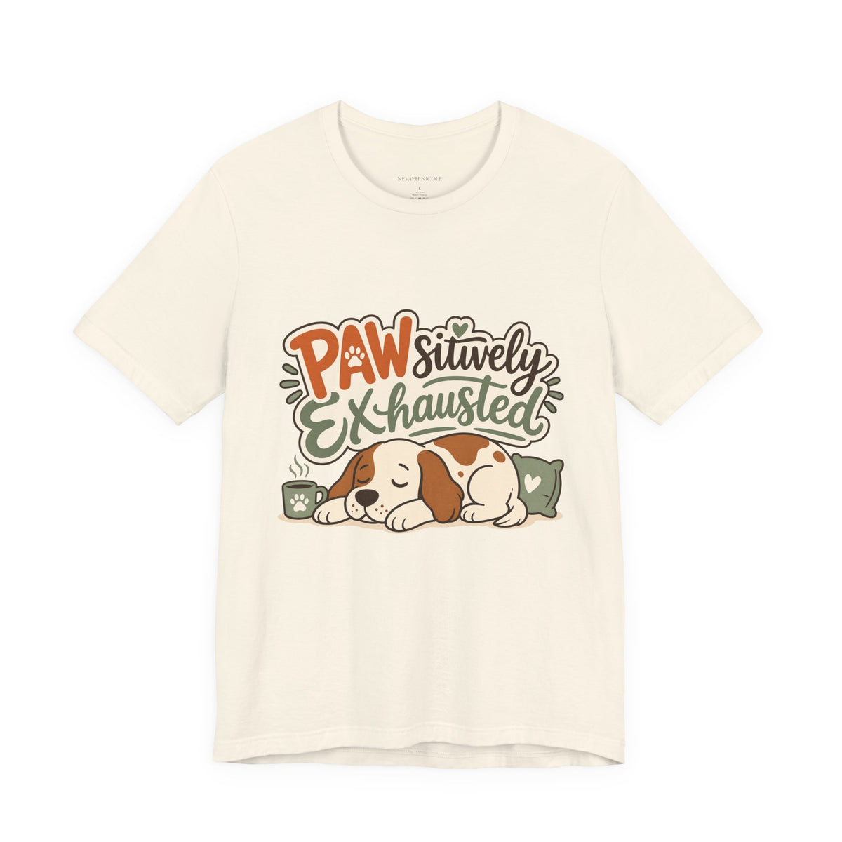 Pawsitively Exhausted - Sleepy Puppy Autumn Tee Bella+Canvas